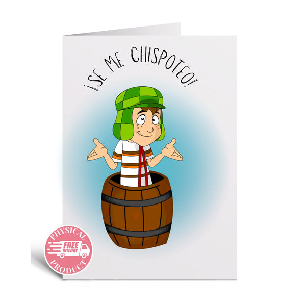 Valentine's Decorations Gifts And Cards - "Se Me Chispoteo - Chavo Del Ocho" - Funny Greeting Card In Spanish For Friend Boyfriend Husband