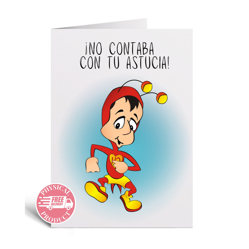 Valentine's Decorations Gifts And Cards - "No Contaban Con Mi Astucia - Chapulin Colorado" - Funny Greeting Card In Spanish For Friend Boyfriend Husband